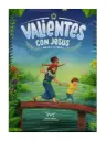 BIBLIA ILUSTRADA DIOS HABLA HOY, VALIENTES CON JESUS 