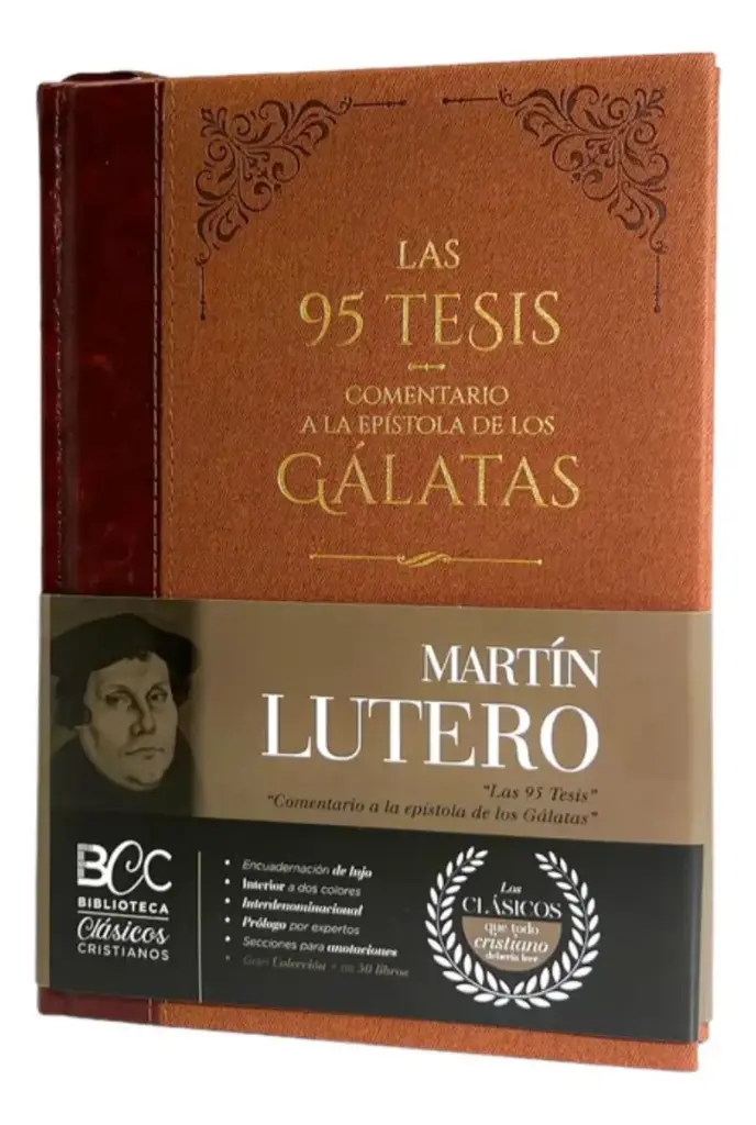 LAS 95 TESIS / COMENTARIO A GÁLATAS, DE MARTIN LUTERO