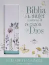 BIBLIA DE UNA MUJER CONFORME AL CORAZON DE DIOS EDICION JARDIN 