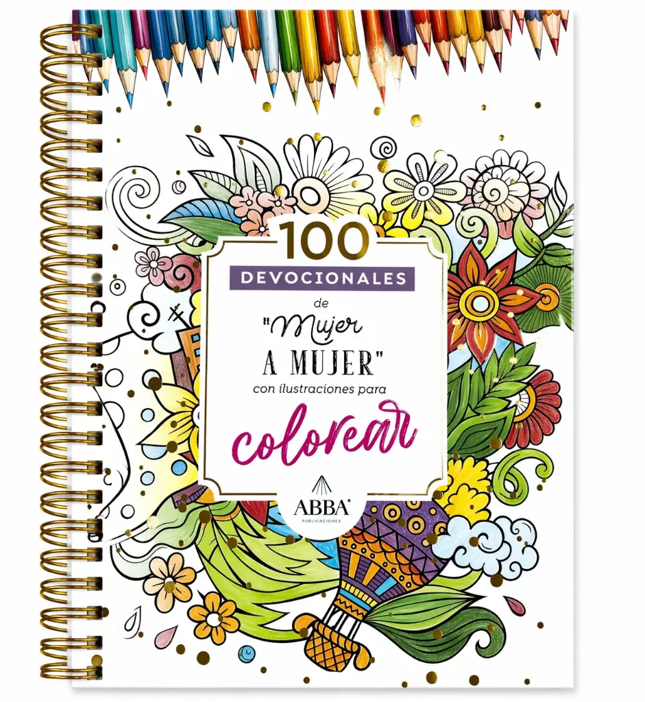 100 DEVOCIONALES PARA COLOREAR DE MUJER A MUJER 