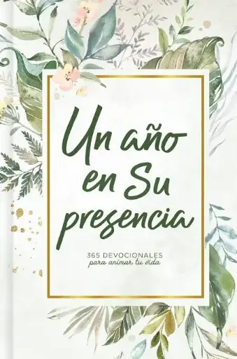 UN AÑO EN SU PRESENCIA 